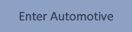 Enter Automotive.